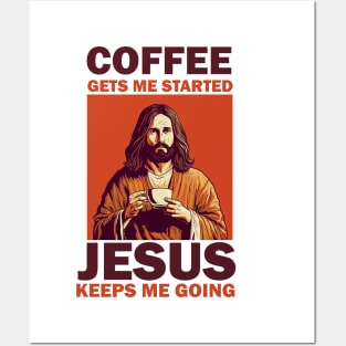 Christian Jesus Keeps me going, Coffee Lover Posters and Art